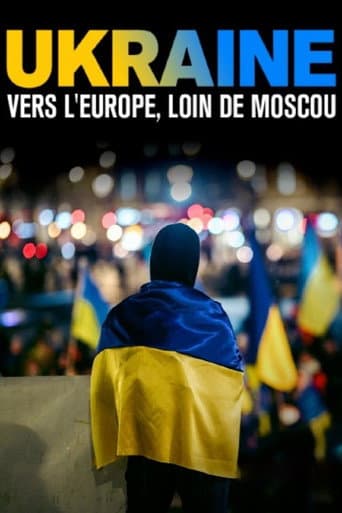 Poster for Ukraine : vers l’Europe, loin de Moscou