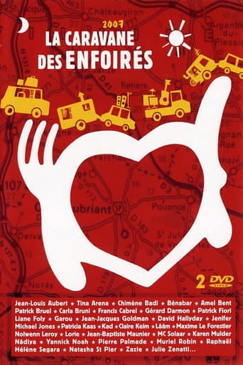 Poster for Les Enfoirés 2007 - La caravane des Enfoirés