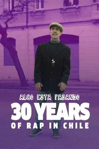 Poster for Algo Está Pasando - Cómo Nació el Rap en Chile