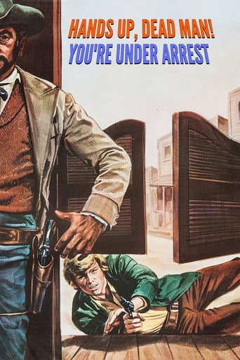 Poster for Hands Up, Dead Man! You're Under Arrest