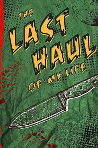 Poster for The Last Haul of My Life
