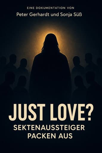 Poster for Just Love? Sektenaussteiger packen aus