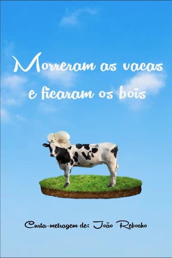 Poster for Morreram as Vacas e Ficaram os Bois