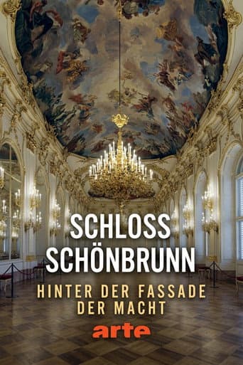 Poster for Schloss Schönbrunn - Hinter der Fassade der Macht