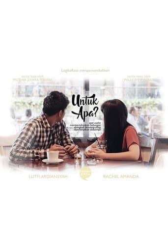 Poster for Untuk Apa?