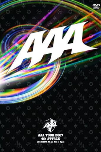 Poster for AAA TOUR 2007 4th ATTACK at SHIBUYA-AX