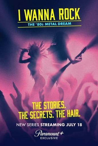 Poster for I Wanna Rock: The '80s Metal Dream