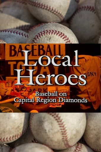 Poster for Local Heroes: Baseball on Capital Region Diamonds