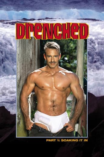 Poster for Drenched: Soaking It In