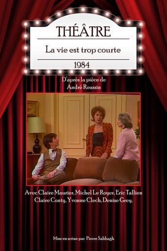 Poster for La vie est trop courte
