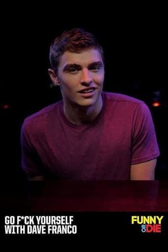 Poster for Go F*ck Yourself with Dave Franco