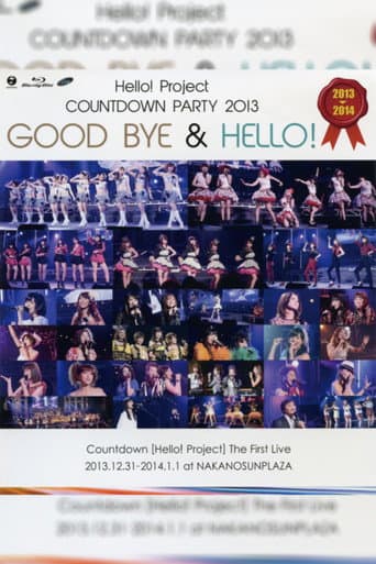 Poster for Hello! Project 2013 COUNTDOWN PARTY 2013-2014 ~GOODBYE & HELLO!~