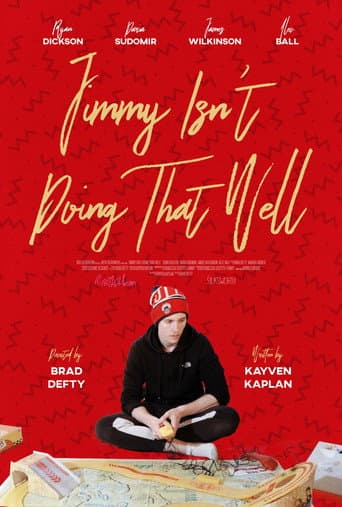 Poster for Jimmy Isn't Doing That Well