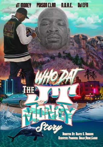 Poster for "Who Dat" The JT Money Story