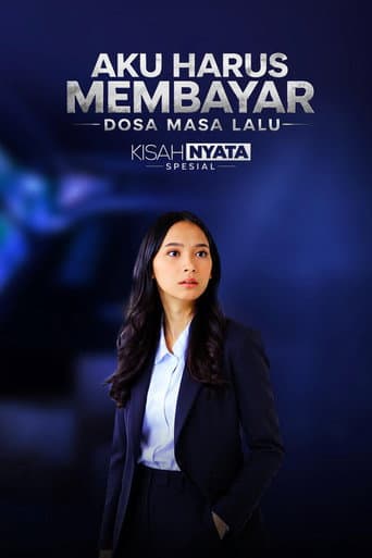 Poster for Aku Harus Membayar Dosa Masa Lalu