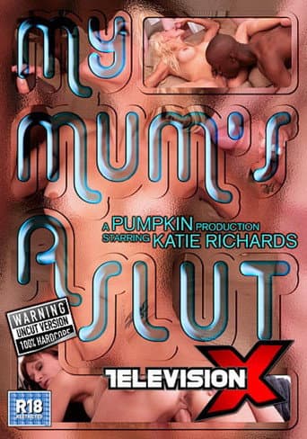 Poster for My Mum's A Slut