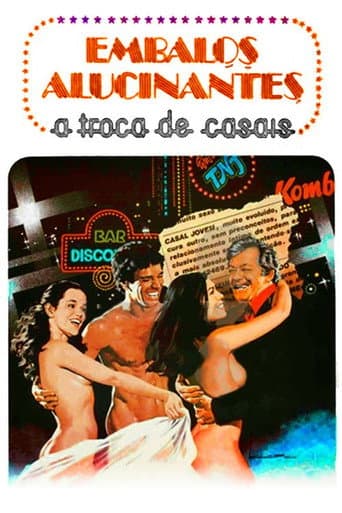 Poster for Embalos Alucinantes: A Troca de Casais