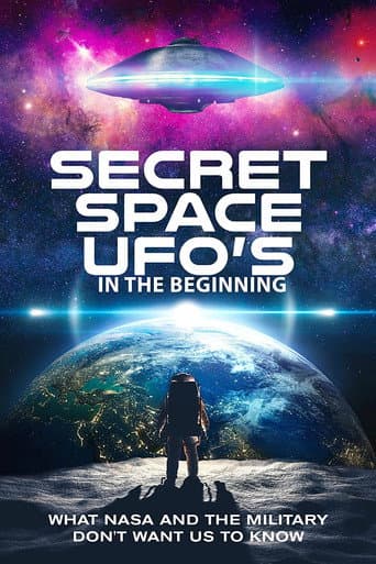 Poster for Secret Space UFOs - In the Beginning - Part 1