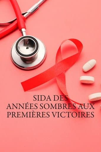 Poster for Sida, des années sombres aux premières victoires