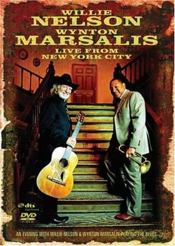 Poster for Willie Nelson / Wynton Marsalis - Live from Jazz at Lincoln Center, NYC