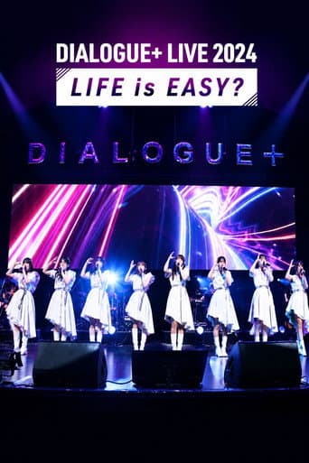 Poster for DIALOGUE+ LIVE 2024「LIFE is EASY?」