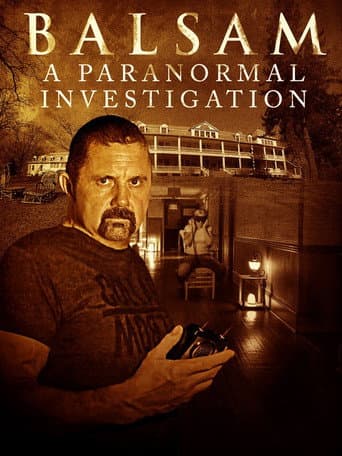 Poster for Balsam: A Paranormal Investigation