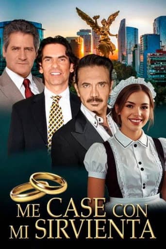 Poster for Me casé con mi sirvienta