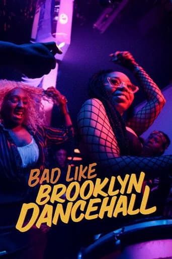 Poster for Bad Like Brooklyn Dancehall