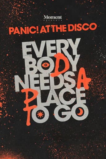 Poster for Everybody Needs A Place To Go: An Evening With Panic! At The Disco
