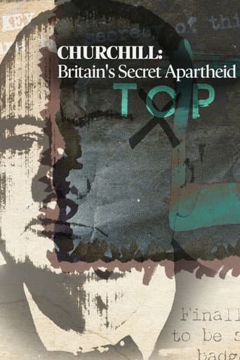 Poster for Churchill: Britain's Secret Apartheid