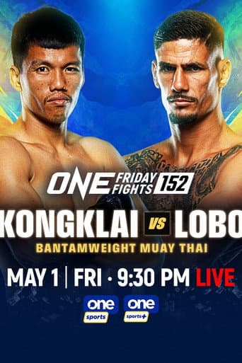 Poster for ONE Friday Fights 152: Kongklai vs. Lobo