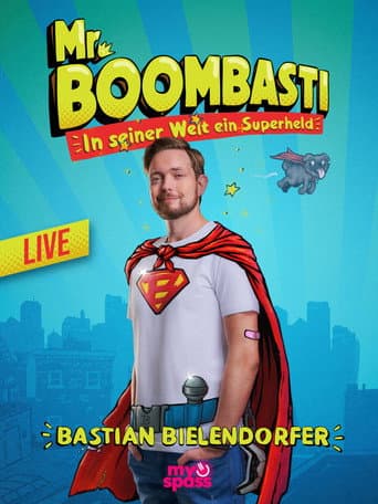 Poster for Bastian Bielendorfer live! Mr. BoomBasti - Ein Superheld in seiner Welt