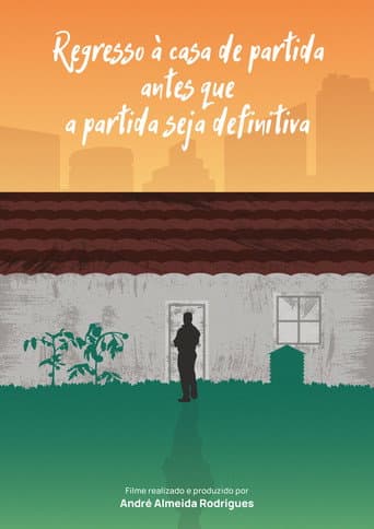 Poster for Regresso à casa de partida antes que a partida seja definitiva