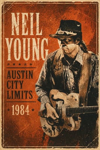 Poster for Neil Young and The International Harvesters: Austin City Limits