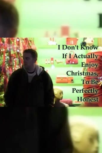 Poster for I Don't Know If I Actually Enjoy Christmas, To Be Perfectly Honest