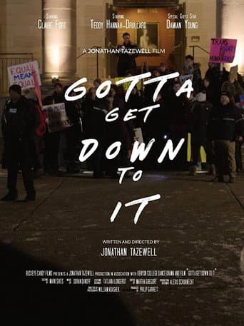 Poster for Gotta Get Down to It