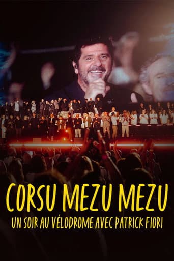 Poster for Corsu Mezu Mezu - Un soir au Vélodrome avec Patrick Fiori