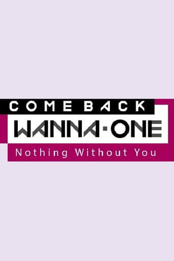 Poster for COMEBACK WANNA ONE : Nothing Without You