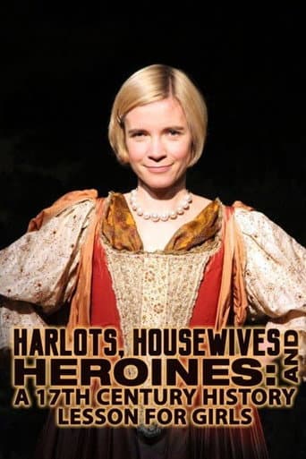 Poster for Harlots, Housewives and Heroines: A 17th Century History for Girls