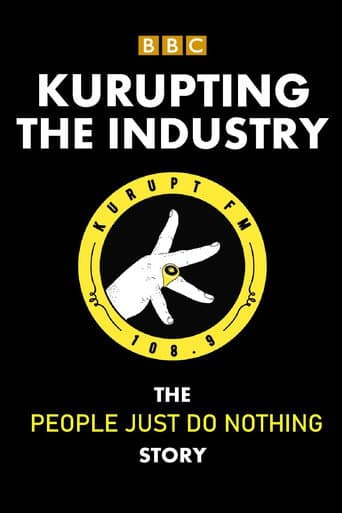 Poster for Kurupting the Industry: The People Just Do Nothing Story