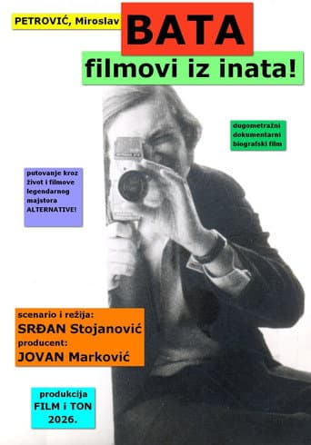 Poster for Petrović, Miroslav Bata: Movies Out of Spite!