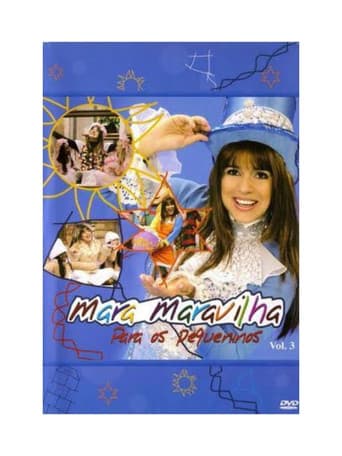 Poster for Mara Maravilha - Para os Pequeninos Vol. 3