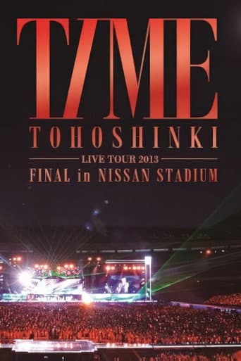 Poster for TOHOSHINKI LIVE TOUR 2013 ~TIME~ FINAL in NISSAN STADIUM