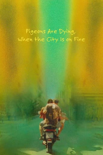 Poster for Pigeons Are Dying, When the City Is on Fire