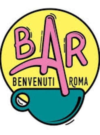 Poster for BAR: Benvenuti a Roma