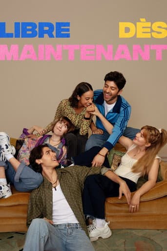 Poster for Libre dès maintenant
