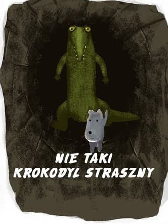 Poster for Not So Scary a Crocodile