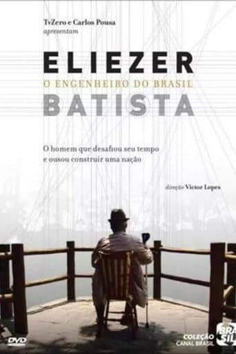 Poster for Eliezer Batista - O Engenheiro do Brasil