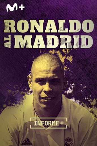 Poster for Informe Plus+. Ronaldo al Madrid. Historia de un fichaje