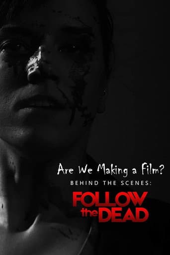 Poster for Are We Making A Film?: Behind the Scenes - Follow the Dead